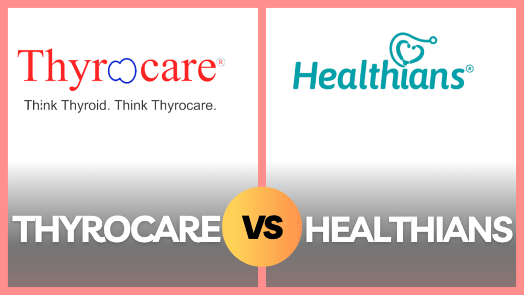 Which is better Thyrocare or Healthians?